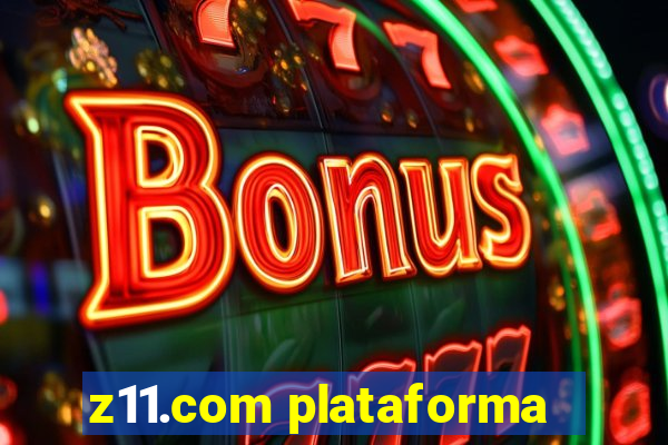 z11.com plataforma